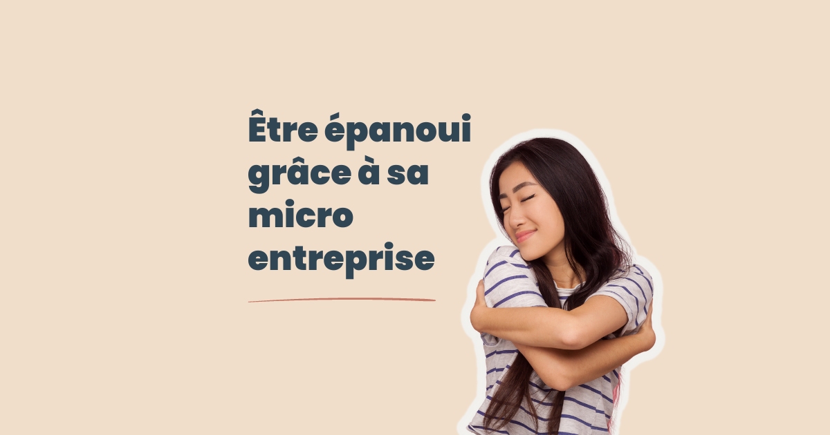 <strong>Votre épanouissement professionnel grâce à la micro-entreprise</strong>