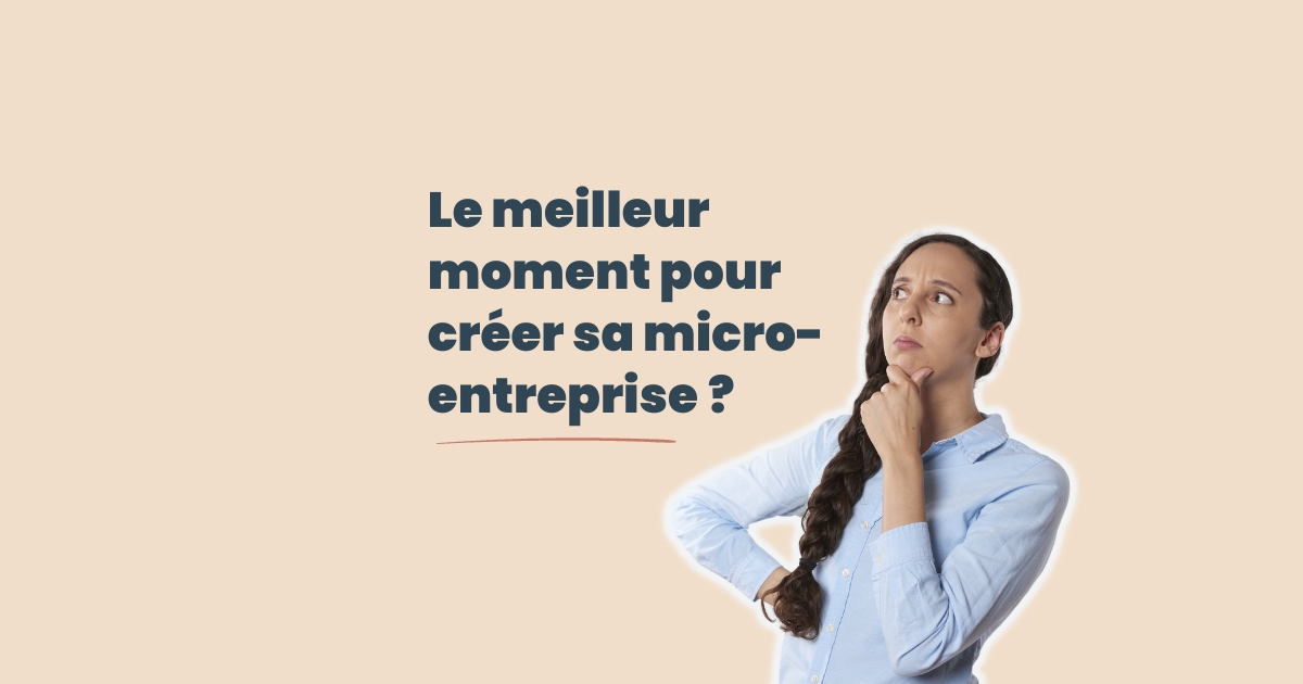 Créer Une Micro-Entreprise : Quel Moment Choisir Pour Le Salarié ?